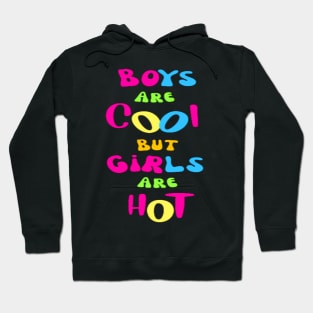 Funny Duo: Boys are Handsome 😎, Girls are Hot 🔥 - Perfectly Balanced! Hoodie